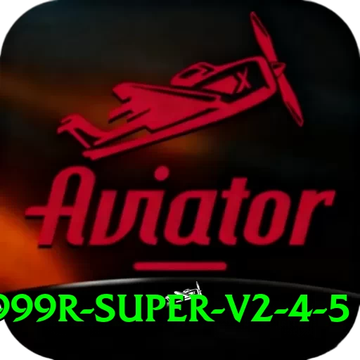 999r - Super v2.4.5 - 2